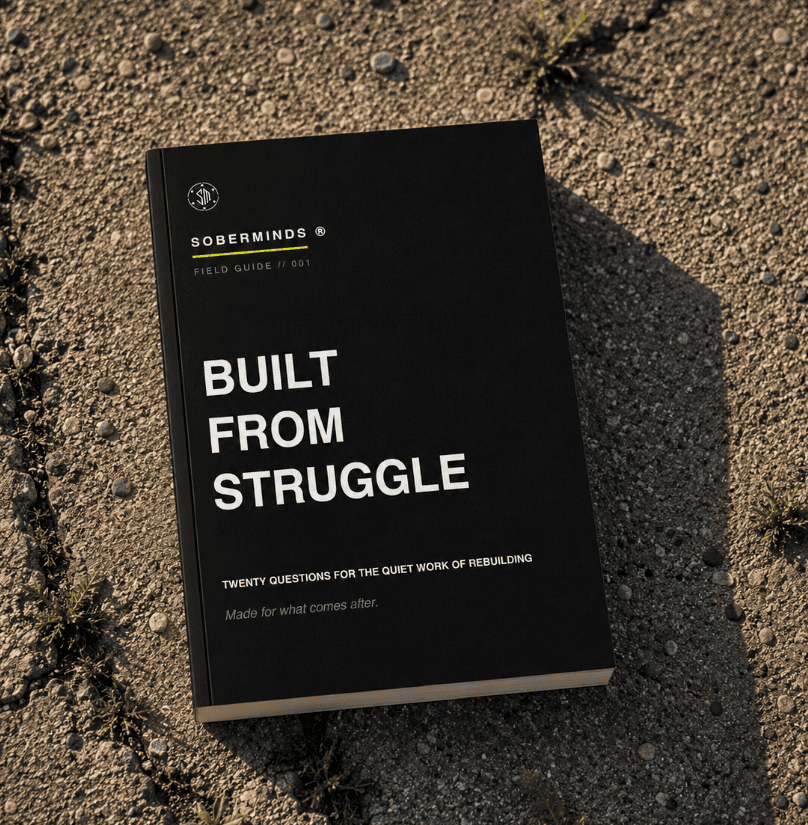 Built From Struggle — Soberminds Field Guide 001 by Soberminds® recovery apparel
